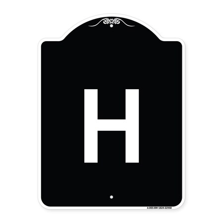 Signmission Sign with Letter H Heavy-Gauge Aluminum Architectural Sign, 24" x 18", BW-1824-22950 A-DES-BW-1824-22950